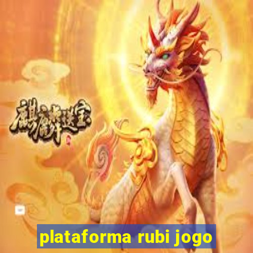 plataforma rubi jogo